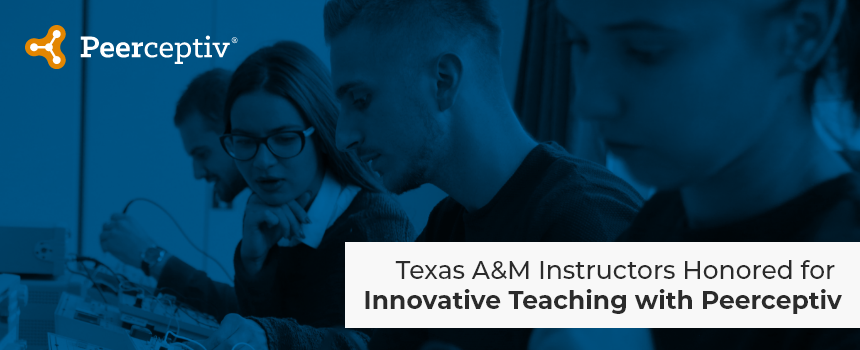 Texas A&M Instructors Honored for Innovative Teaching with Peerceptiv