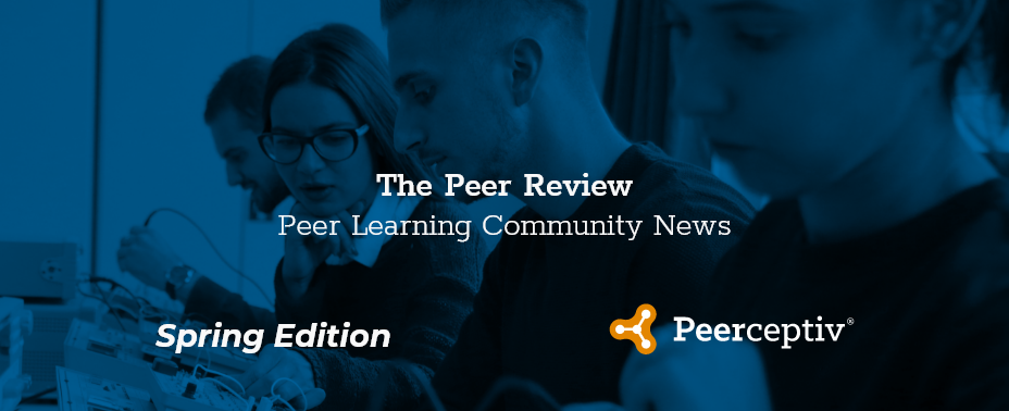The Peer Review - Spring Newsletter - Peerceptiv
